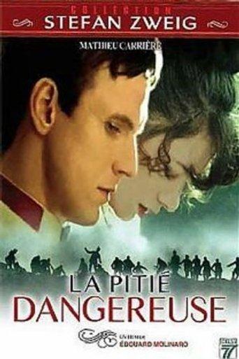 La pitié dangereuse film afişi
