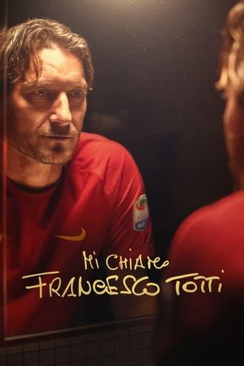 My Name Is Francesco Totti film afişi