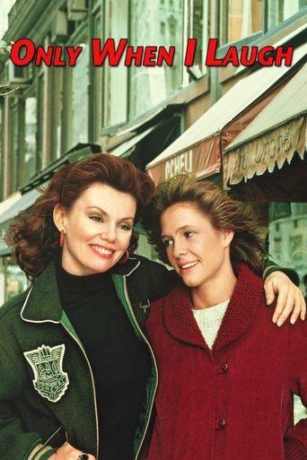 Only When I Laugh film afişi