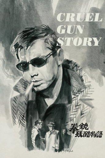 Cruel Gun Story film afişi
