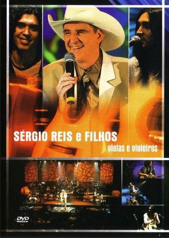 Sérgio Reis e Filhos - Violas e Violeiros film afişi