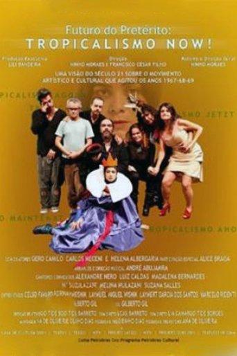 Futuro do Pretérito: Tropicalismo Now! film afişi
