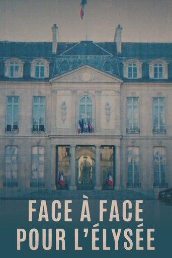 Face à face pour l'Élysée dizi afişi