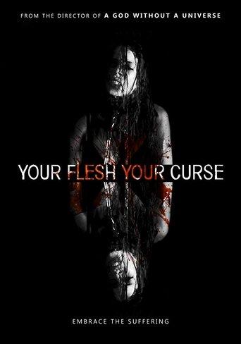 Your Flesh, Your Curse film afişi