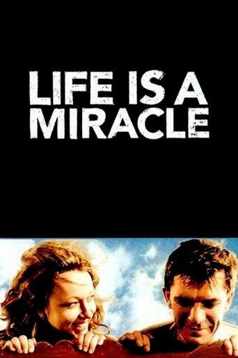 Life Is a Miracle film afişi