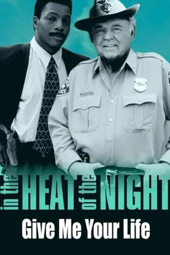 In the Heat of the Night: Give Me Your Life film afişi