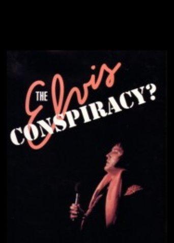 The Elvis Conspiracy film afişi