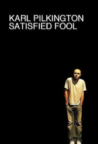 Karl Pilkington: Satisfied Fool film afişi