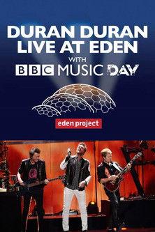 Duran Duran - Live at Eden with BBC Music Day film afişi