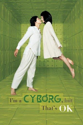 I'm a Cyborg, But That's OK film afişi
