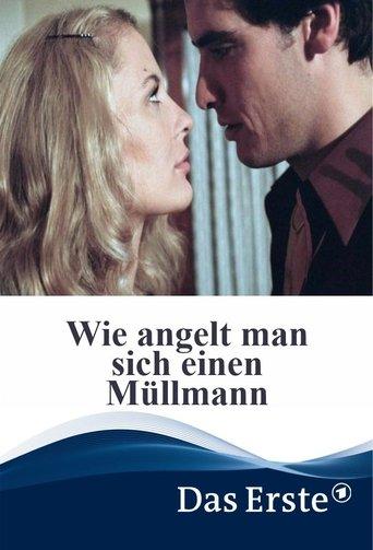 Wie angelt man sich einen Müllmann film afişi