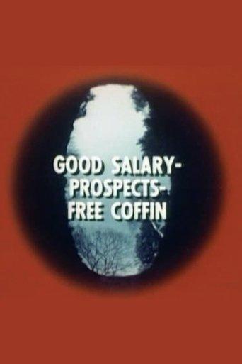 Good Salary, Prospects, Free Coffin film afişi