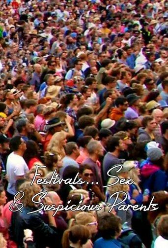 Festivals, Sex and Suspicious Parents dizi afişi