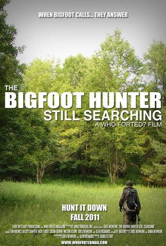 The Bigfoot Hunter: Still Searchin' film afişi