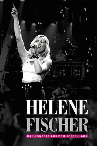 Helene Fischer - Das Konzert aus dem Kesselhaus film afişi