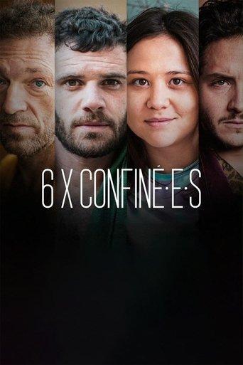 6 x confiné.e.s dizi afişi