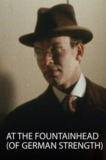 At the Fountainhead (Of German Strength) film afişi