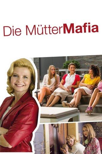 Die Mütter-Mafia film afişi
