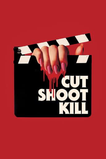 Cut Shoot Kill film afişi