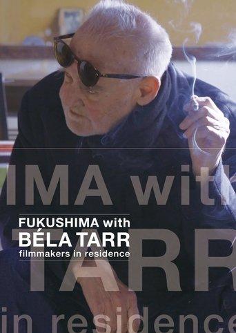 FUKUSHIMA with Béla Tarr film afişi