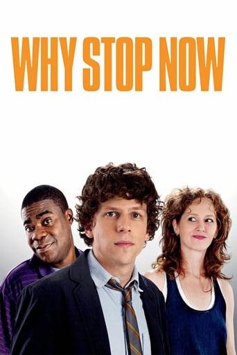 Why Stop Now? film afişi