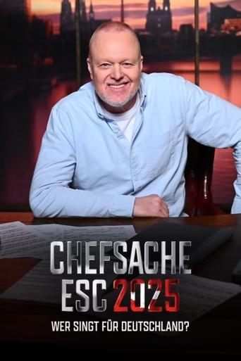 Chefsache ESC 2025 – Wer singt für Deutschland? dizi afişi