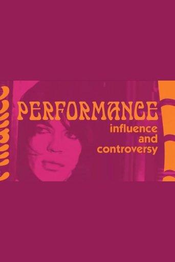 Influence and Controversy: Making 'Performance' film afişi