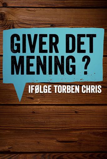 Giver det mening ifølge Torben Chris dizi afişi
