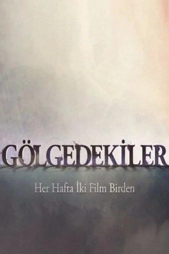 Gölgedekiler dizi afişi