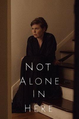 Not Alone in Here film afişi