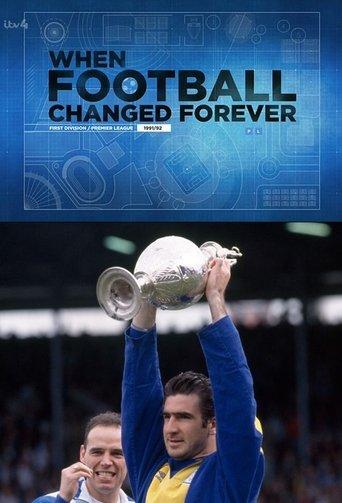 When Football Changed Forever - The Story of the 1991/1992 Football Division One Season film afişi