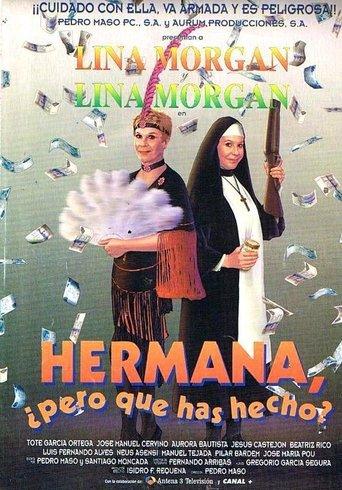Hermana, ¿pero qué has hecho? film afişi