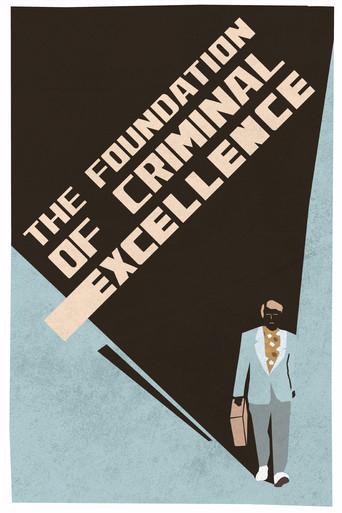 The Foundation of Criminal Excellence film afişi