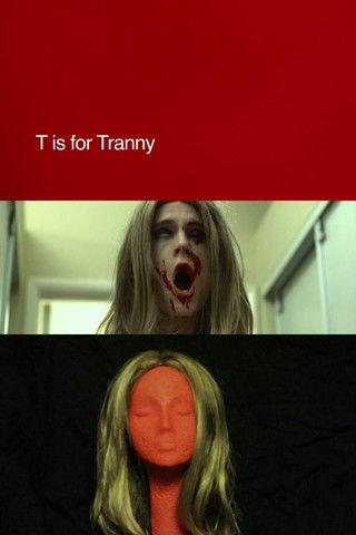 T is for Tranny film afişi