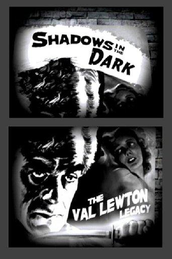Shadows in the Dark: The Val Lewton Legacy film afişi