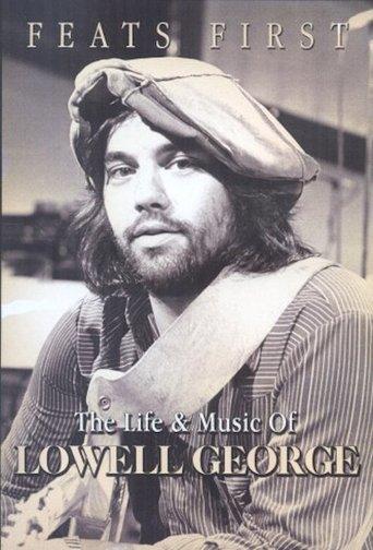 Feats First: The Life and Music of Lowell George film afişi