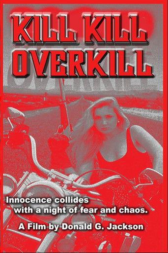 Kill Kill Overkill film afişi