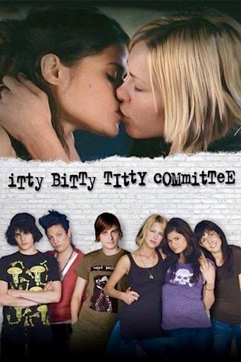 Itty Bitty Titty Committee film afişi