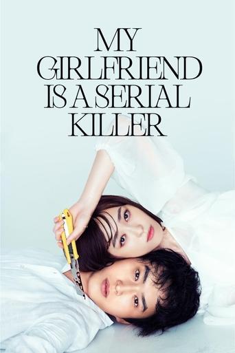 My Girlfriend Is a Serial Killer film afişi