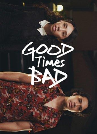 Good Times Bad film afişi