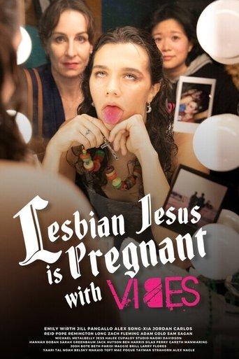 Lesbian Jesus Is Pregnant with Vibes film afişi