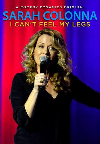 Sarah Colonna: I Can't Feel My Legs film afişi