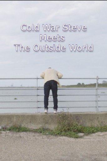 Cold War Steve Meets the Outside World film afişi