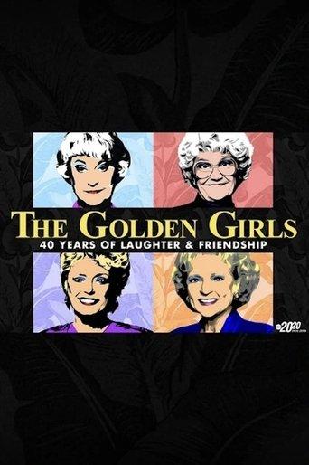 The Golden Girls: 40 Years of Laughter and Friendship film afişi