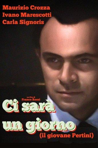 Ci sarà un giorno (Il giovane Pertini) film afişi