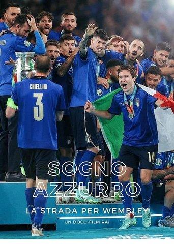Azzurri The Italian Dream at UEFA EURO 2020 dizi afişi