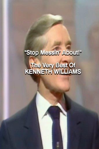 Stop Messin' About!: The Very Best of Kenneth Williams film afişi