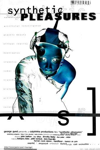 Synthetic Pleasures film afişi