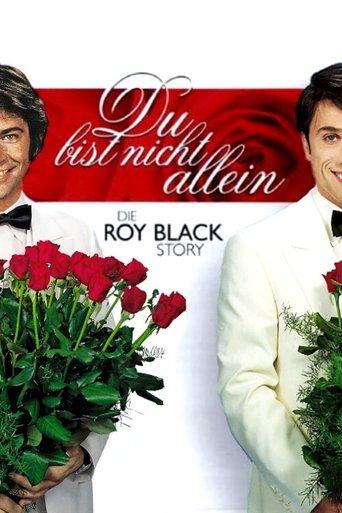 You Are Not Alone - The Roy Black Story film afişi
