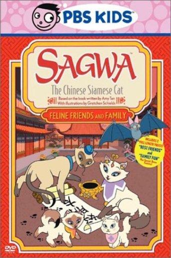 Sagwa, the Chinese Siamese Cat: Feline, Friends and Family film afişi